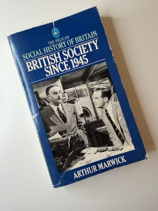 An image of the book British Society Since 1945 by Arthur Marwick