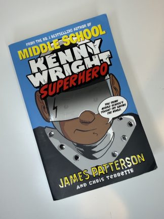 An image of the book Middle School Kenny Wright Superhero by James Patterson