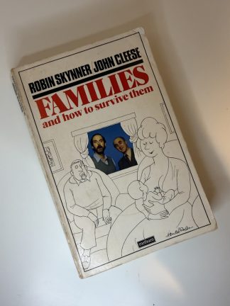 An image of the book Families and how to survive them by Robin Skynner and John Cleese