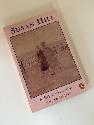 An image of the book A Bit of Singing and Dancing by Susan Hill