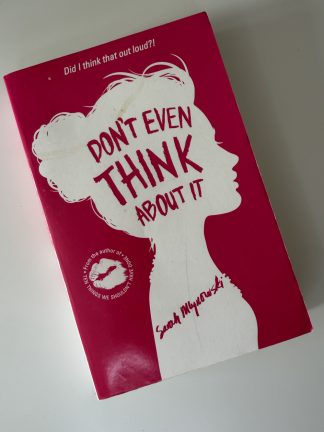 An image of the book don't Even Think About it by Sarah Mlynowski