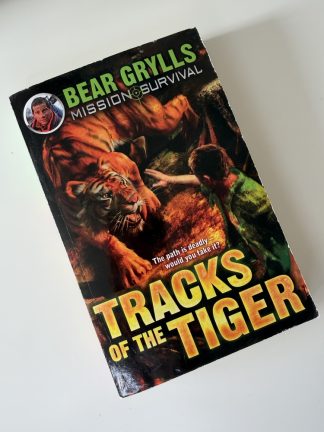 An image of the book Tracks of the Tiger by Bear Grylls