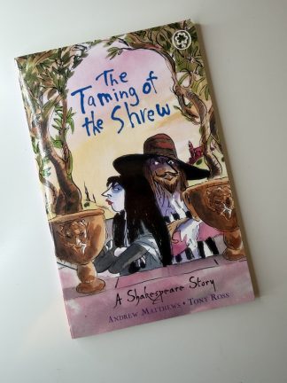 An image of the book The Taming of the Shrew by William Shakespeare and Andrew Matthews