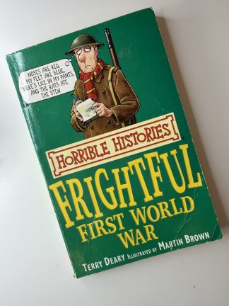 An image of the book Horrible Histories: Frightful First World War by Teary Deary