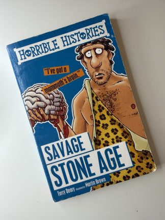 An image of the book Horrible Histories: Savage Stone Age by Teary Deary