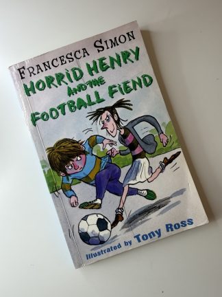 An image of the book Horrid Henry and the Football Fiend by Francesca Simon