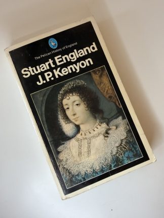 An image of the book Stuart England by J P Kenyon