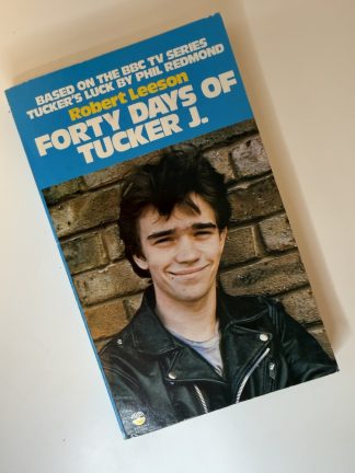 An image of the book Forty Days of Tucker J by Robert Leeson
