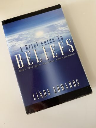 An image of the book A Brief Guide to Beliefs: Ideas, Theologies, Mysteries and Movements by Linda Edwards