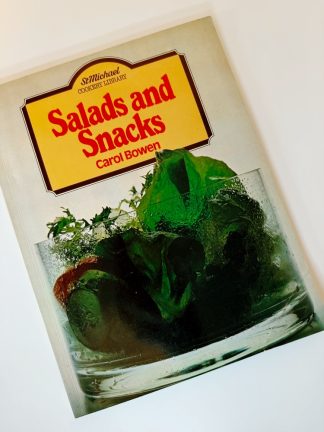 An image of the book Salads and Snacks by Carol Bowen