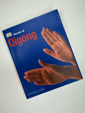 An image of the book Secrets of Qigong by Angus Clark